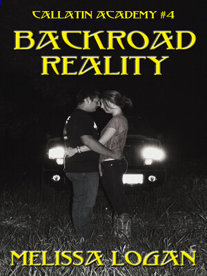 cover image of Callatin Academy #4 Backroad Reality